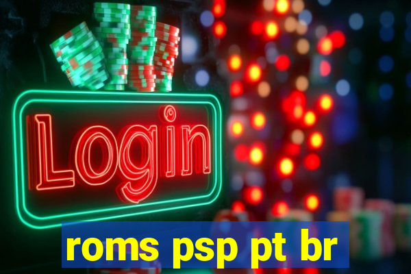 roms psp pt br